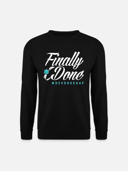 Divorce at last - Unisex Sweatshirt - black