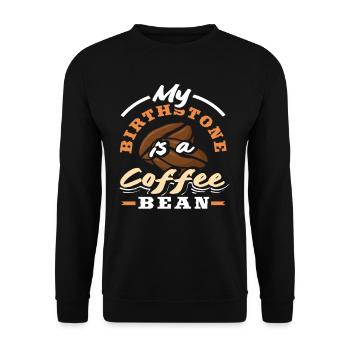 My Birthstone Is A Coffee Bean - Unisex Sweatshirt - black - Front - Alina (178cm) & Michal (187cm)