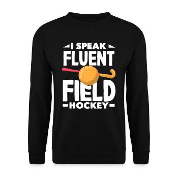 Ich Spreche Fließend Feldhockey Spieler - Unisex Pullover - Schwarz - Vorne - Alina (178cm) & Michal (187cm)