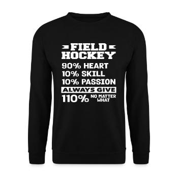 Field hockey players always give 110% - Unisex Sweatshirt - black - Front - Alina (178cm) & Michal (187cm)