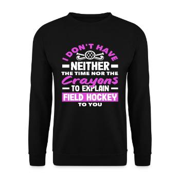 Ni temps ni stylos pour les joueurs de hockey sur gazon - Sweat-shirt Unisexe - noir - Devant - Alina (178cm) & Michal (187cm)