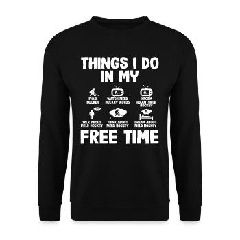 Dinge Die Ich In Meiner Freizeit Als Feldhockey - Unisex Pullover - Schwarz - Vorne - Alina (178cm) & Michal (187cm)