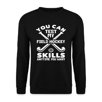 You can use my field hockey player skills - Unisex Sweatshirt - black - Front - Alina (178cm) & Michal (187cm)