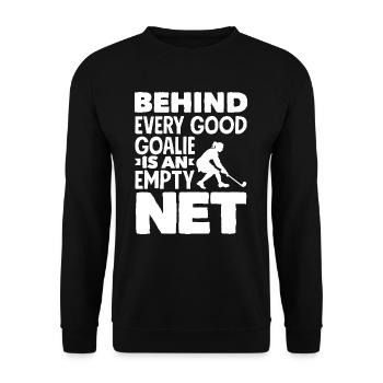 Hinter Jeder Gute Torwart Leeres Tor Feldhockey - Unisex Pullover - Schwarz - Vorne - Alina (178cm) & Michal (187cm)