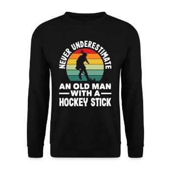Never underestimate an old field hockey player - Unisex Sweatshirt - black - Front - Alina (178cm) & Michal (187cm)