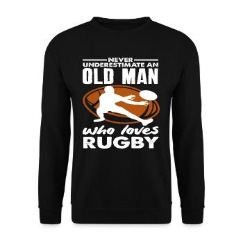 Unterschätze Niemals Einen Alten Rugby Spieler - Unisex Pullover - Schwarz - Vorne - Alina (178cm) & Michal (187cm)