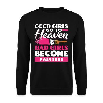 Good Girls Heaven Bad Girls Painters - Unisex Sweatshirt - black - Front - Alina (178cm) & Michal (187cm)