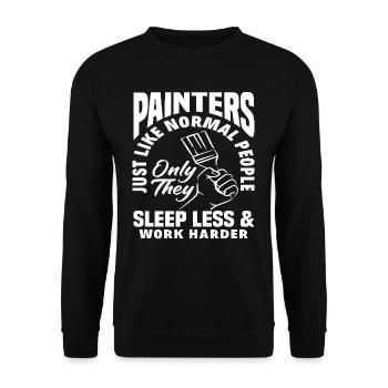 Painters sleep less, work harder - Unisex Sweatshirt - black - Front - Alina (178cm) & Michal (187cm)