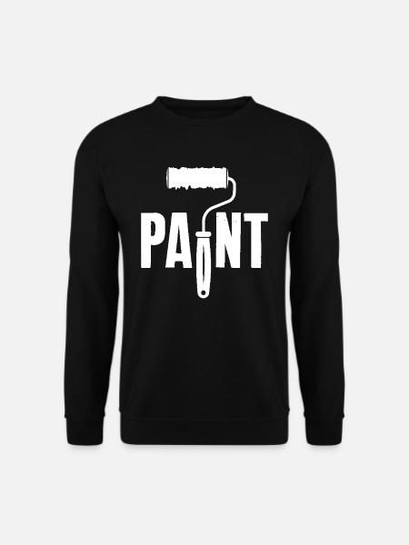 Painter Paint Roll Artist Sayings - Unisex Sweatshirt - black