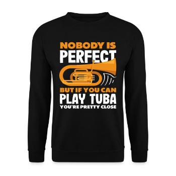 Joueur de tuba : Personne n’est parfait mais vous êtes proche - Sweat-shirt Unisexe - noir - Devant - Alina (178cm) & Michal (187cm)