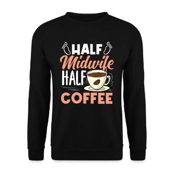 Halb Hebamme Halb Kaffee Liebhaber - Unisex Pullover - Schwarz - Vorne - Alina (178cm) & Michal (187cm)