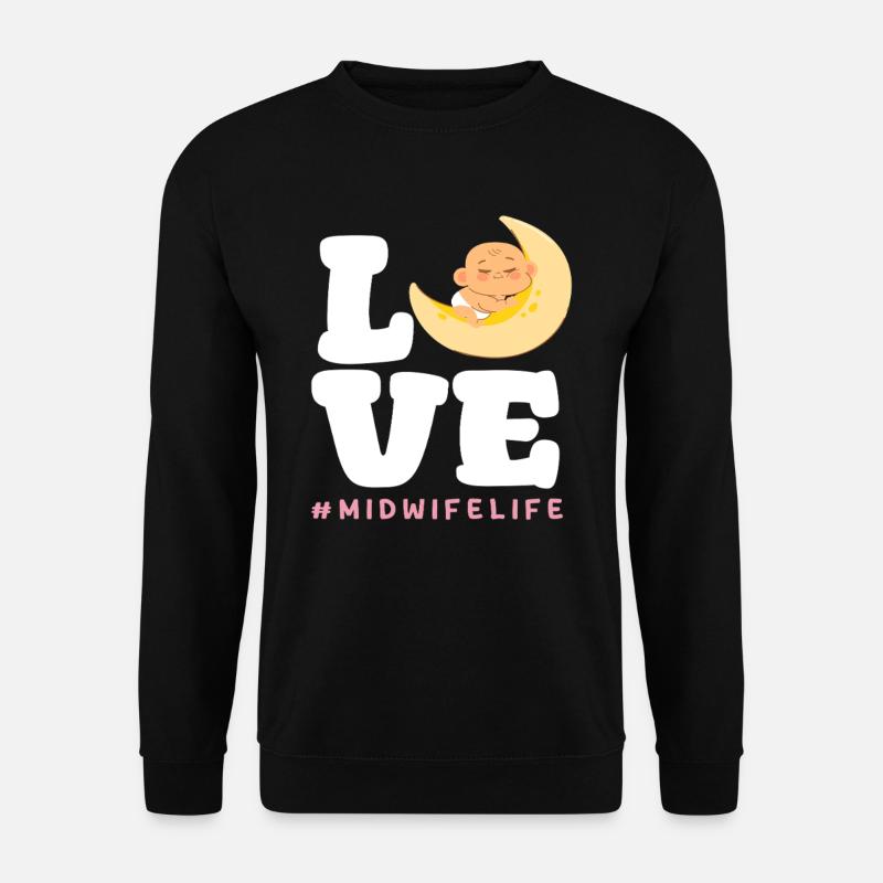 Dear Midwife #MidwifeLife Design - Unisex Sweatshirt - black