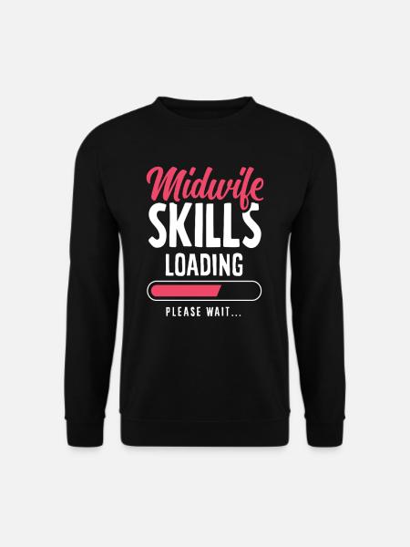 Midwifery Skills Loading Please Wait - Unisex Sweatshirt - black