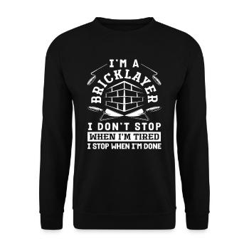 Bricklayer I don't stop when I'm tired - Unisex Sweatshirt - black - Front - Alina (178cm) & Michal (187cm)
