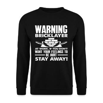 Maurer Warnung Bleib Weg Gefühle Verletzen - Unisex Pullover - Schwarz - Vorne - Alina (178cm) & Michal (187cm)