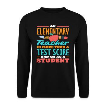 Primary school teacher is more than just a test result - Unisex Sweatshirt - black - Front - Alina (178cm) & Michal (187cm)