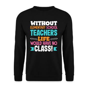 Grundschullehrer Ohne Lehrer Leben Ohne Klasse - Unisex Pullover - Schwarz - Vorne - Alina (178cm) & Michal (187cm)