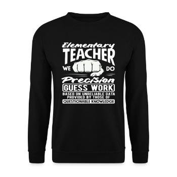 Primary School Teacher Precision Guessing Work Humor - Unisex Sweatshirt - black - Front - Alina (178cm) & Michal (187cm)