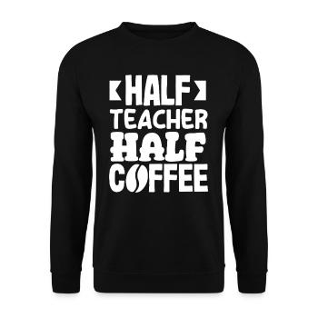 Grundschullehrerin Halb Lehrerin Halb Kaffee - Unisex Pullover - Schwarz - Vorne - Alina (178cm) & Michal (187cm)