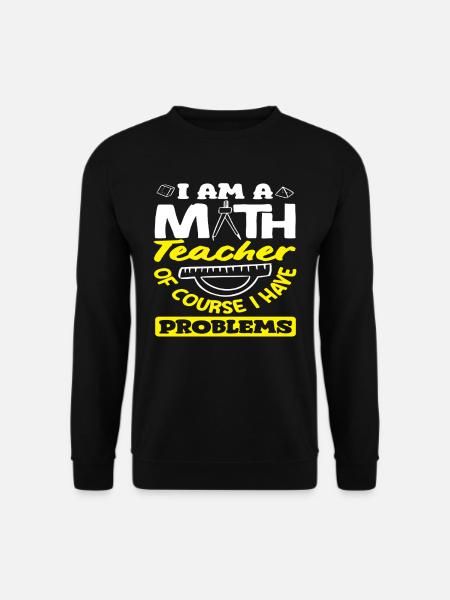 Math Teacher Math Gift - Unisex Sweatshirt - black