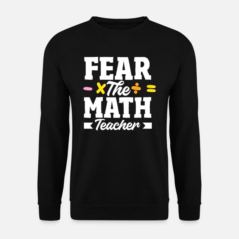 Math Teacher Math Gift - Unisex Sweatshirt - black