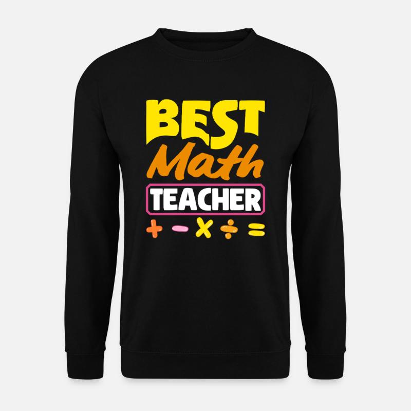 Math Teacher Math Gift - Unisex Sweatshirt - black