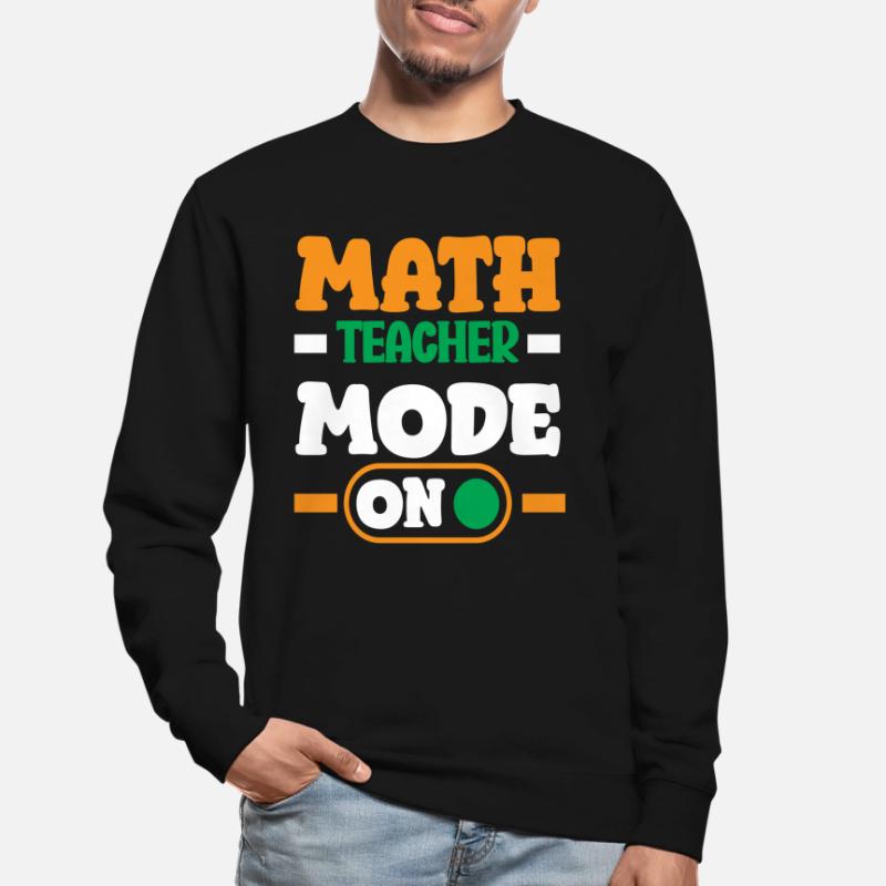 Math Teacher Math Gift Unisex Sweatshirt