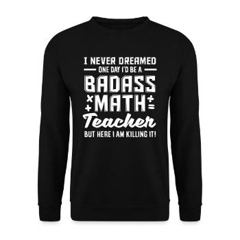 Math Teacher Math Gift - Unisex Sweatshirt - black - Front - Alina (178cm) & Michal (187cm)