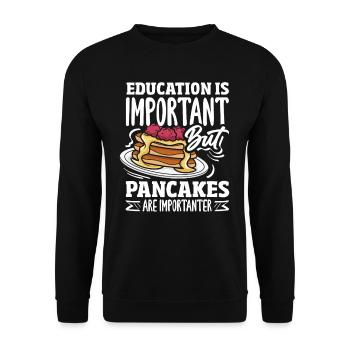 Education is important but pancakes - Unisex Sweatshirt - black - Front - Alina (178cm) & Michal (187cm)