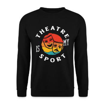 Musical Liebhaber Theatre Ist Mein Sport - Unisex Pullover - Schwarz - Vorne - Alina (178cm) & Michal (187cm)