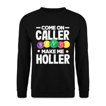 Bingo Komm An Rufer Lass Mich Jubeln Spieler - Unisex Pullover - Schwarz - Vorne - Alina (178cm) & Michal (187cm)