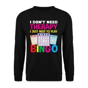 Joueurs de bingo Pas de thérapie Bingo seulement - Sweat-shirt Unisexe - noir - Devant - Alina (178cm) & Michal (187cm)