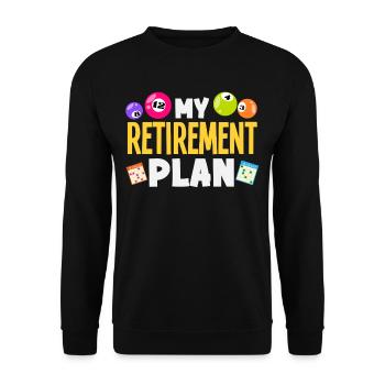 Bingo Mon plan de retraite Humour - Sweat-shirt Unisexe - noir - Devant - Alina (178cm) & Michal (187cm)