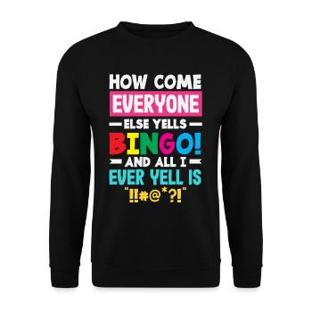 Warum Ruft Jeder Bingo Und Ich Schimpfe - Unisex Pullover - Schwarz - Vorne - Alina (178cm) & Michal (187cm)