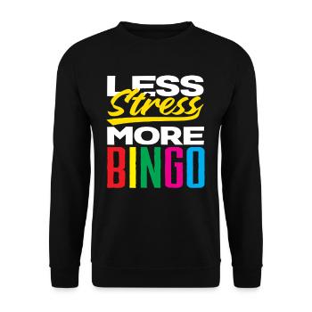 Moins de stress, plus de plaisir au bingo - Sweat-shirt Unisexe - noir - Devant - Alina (178cm) & Michal (187cm)