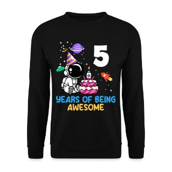 5 Years Be Great Birthday - Unisex Sweatshirt - black - Front - Alina (178cm) & Michal (187cm)