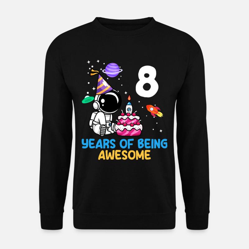8 ans de génialité - Sweat-shirt Unisexe - noir