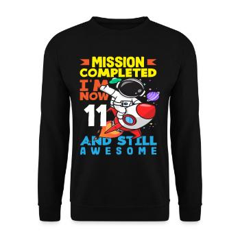 Mission accomplie J’ai maintenant 11 ans et je suis toujours - Sweat-shirt Unisexe - noir - Devant - Alina (178cm) & Michal (187cm)