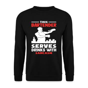 Ce barman sert des boissons avec sarcasme - Sweat-shirt Unisexe - noir - Devant - Alina (178cm) & Michal (187cm)