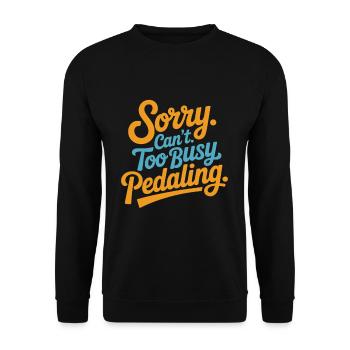 Sorry Can’t Too Busy Pedaling Bike Commuting - Unisex Pullover - Schwarz - Vorne - Alina (178cm) & Michal (187cm)