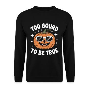 Too Gourd to Be True Halloween - Unisex Sweatshirt - black - Front - Alina (178cm) & Michal (187cm)