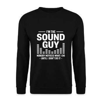 I’m The Sound Guy Funny Audio Engineer - Unisex Pullover - Schwarz - Vorne - Alina (178cm) & Michal (187cm)