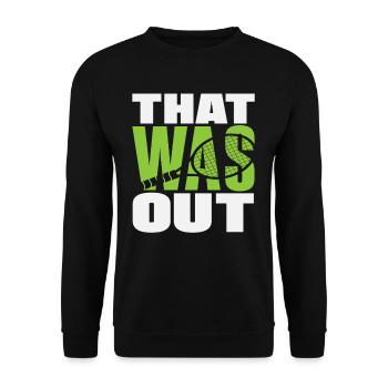 Tennis Player That Was Out - Unisex Sweatshirt - black - Front - Alina (178cm) & Michal (187cm)