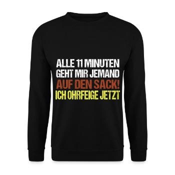 Alle 11 Minuten geht mir wer auf die Nerven Spruch - Unisex Pullover - Schwarz - Vorne - Alina (178cm) & Michal (187cm)