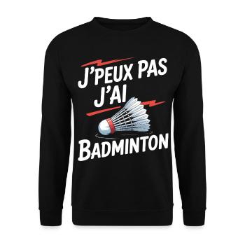 J Peux pas j ai Badminton - Sweat-shirt Unisexe - noir - Devant - Alina (178cm) & Michal (187cm)