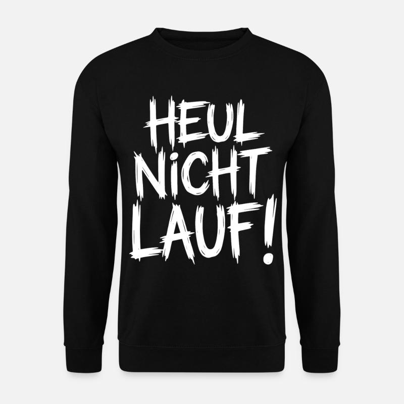 Don't cry Run! - Unisex Sweatshirt - black