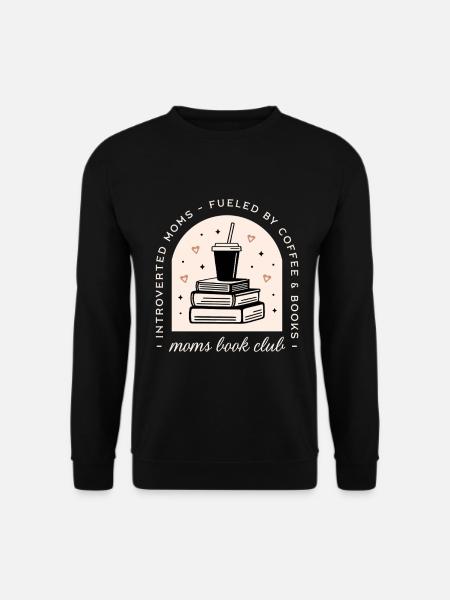 Mama, Buchclub, lustige introvertierte Mutter - Unisex Pullover - Schwarz