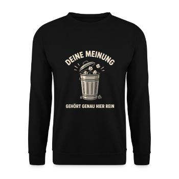 Deine Meinung Mülltonne Spruch - Unisex Pullover - Schwarz - Vorne - Alina (178cm) & Michal (187cm)
