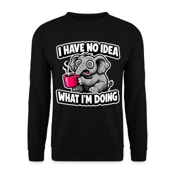 I Have No Idea Elephant Gift for Coffee Fans - Unisex Sweatshirt - black - Front - Alina (178cm) & Michal (187cm)
