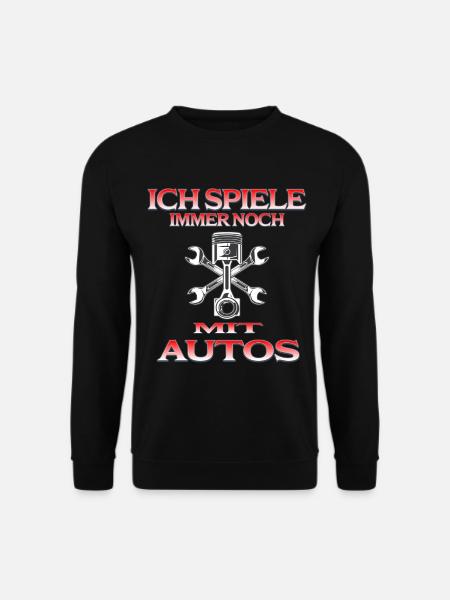 Auto Shirt – Ich spiele immer noch mit Autos - Unisex Pullover - Schwarz
